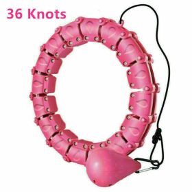 24,36 Knots Weighted Hulahoop  Smart Hoola Thin Waist Fitness Weight Loss (Option: 36pink)